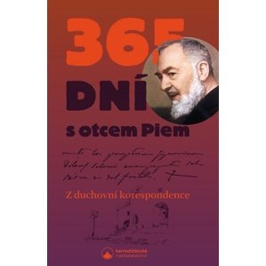 365 dní s otcem Piem -  Pio Z Pietrelciny