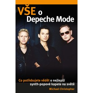 Vše o Depeche Mode -  Michael Christopher