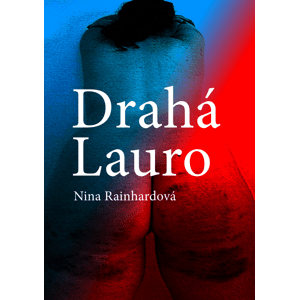 Drahá Lauro -  Nina Rainhardová