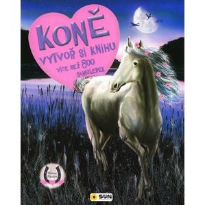 Koně vytvoř si knihu -  Autor Neuveden