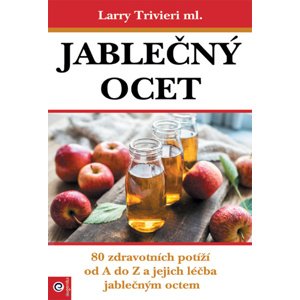 Jablečný ocet -  Larry Trvieri