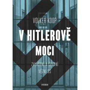 V Hitlerově moci -  Volker Koop