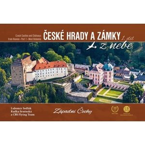 České hrady a zámky z nebe Západní Čechy -  Radka Srněnská