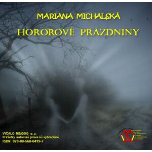 Hororové prázdniny -  Mariana Michalská