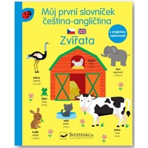 Můj první slovníček čeština -angličtina Zvířata -  Autor Neuveden