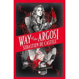 Way of the Argosi -  Sebastien de Castell