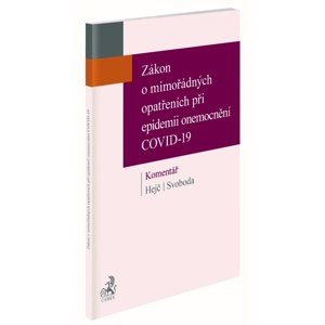Zákon o mimořádných opatřeních při epidemii onemocnění COVID-19 Komentář -  David Hejč
