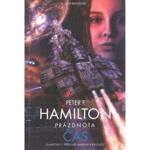 Prázdnota Čas -  Peter F. Hamilton