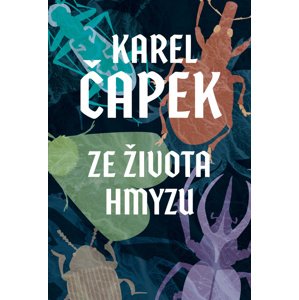 Ze života hmyzu -  Karel Čapek