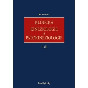 Klinická kineziologie a patokineziologie -  Ivan Dylevský