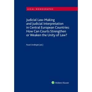 Judicial Law-Making and Judicial Interpretation in Central European Countries -  Pavel Ondřejek
