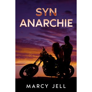Syn Anarchie -  Marcy Jell