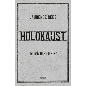 Holokaust -  Laurence Rees