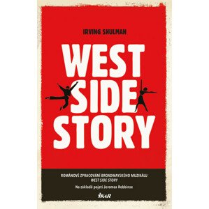 West Side Story -  Irving Shulman