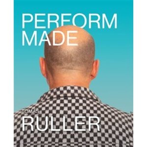 Perform Made -  Tomáš Ruller
