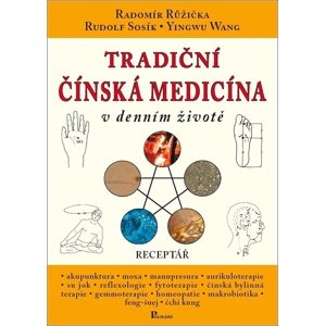 Tradiční čínská medicína v denním životě -  Rudolf Sosík