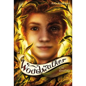 Woodwalker Cizí divočina -  Katja Brandisová