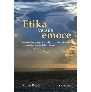 Etika versus emoce -  Milan Rapčan