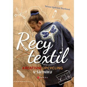 Recy textil -  Tereza Vydrová Škarková