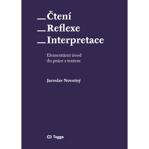 Čtení – reflexe – interpretace -  Jaroslav Novotný