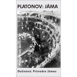 Jáma / Průvodce Jámou -  Andrej Platonov