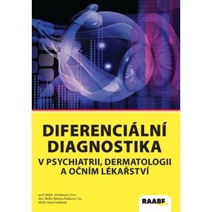 Diferenciální diagnostika v psychiatrii, dermatologii a očním lékařství -  Doc.MUDr.CSc. Růžena Pánková