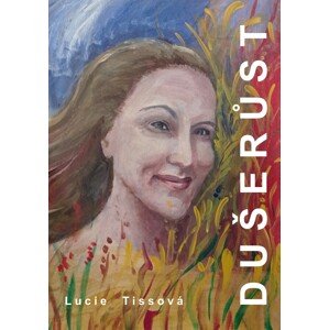 Dušerůst -  Lucie Tissová