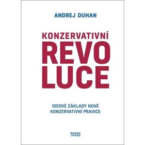 Konzervativní revoluce -  Andrej Duhan
