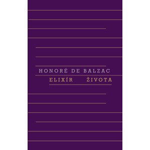Elixír života -  Honoré De Balzac