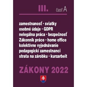 Zákony III časť A 2022 - Pracovnoprávne vzťahy a BOZP -  Autor Neuveden