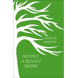 Mystici a zenoví mistři -  Jiří Ogrocký