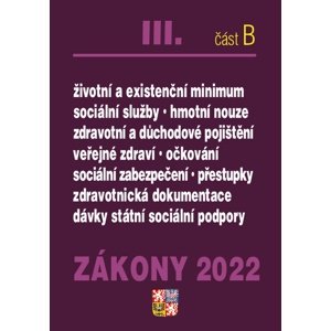 Zákony III/2022 část B – Pojištění, sociální služby -  Autor Neuveden