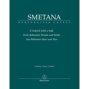 Z českých luhů a hájů -  Bedřich Smetana