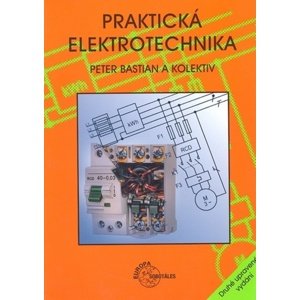 Praktická elektrotechnika -  Peter Bastian