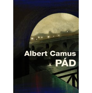 Pád -  Albert Camus