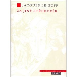 Za jiný středověk -  Jacques Le Goff