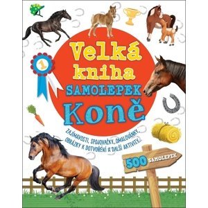 Velká kniha samolepek Koně -  Autor Neuveden