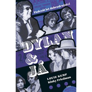 Dylan a já -  Kinky Friedman
