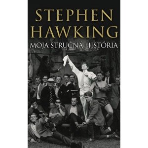 Moja stručná história -  Stephen Hawking