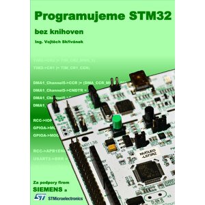 Programujeme STM32 -  Ing. Vojtěch Skřivánek