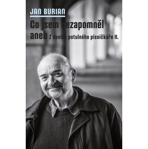 Co jsem nezapomněl -  Jan Burian