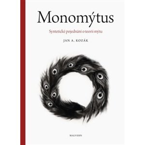 Monomýtus -  Jan A. Kozák