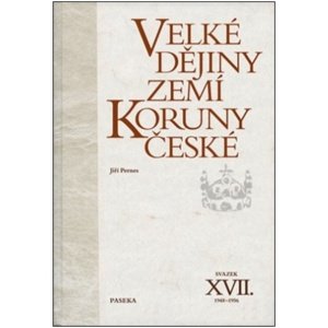 Velké dějiny zemí Koruny české XVII. -  Jiří Pernes