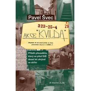 Akce Kvilda -  Pavel Švec ed.