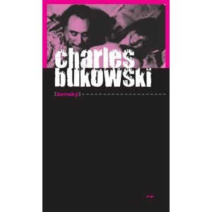 Ženský -  Charles Bukowski