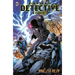 Batman Detective comics 8: Vnější vliv -  Bryan Hill