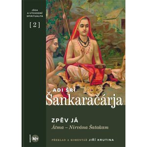 Zpěv Já -  Adi Šrí Šankaračárja