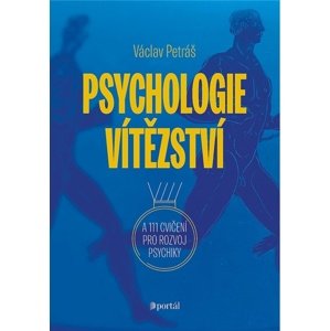 Psychologie vítězství -  Václav Petráš