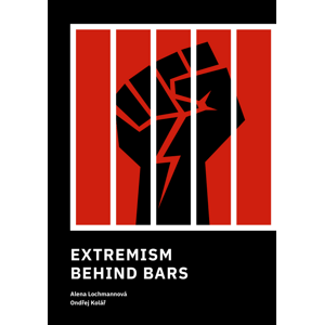 Extremism Behind Bars -  Ondřej Kolář