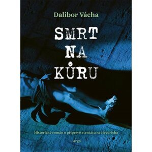 Smrt na kůru -  Dalibor Vácha